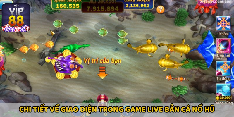 Chi tiết về giao diện trong game Live Bắn Cá Nổ Hũ